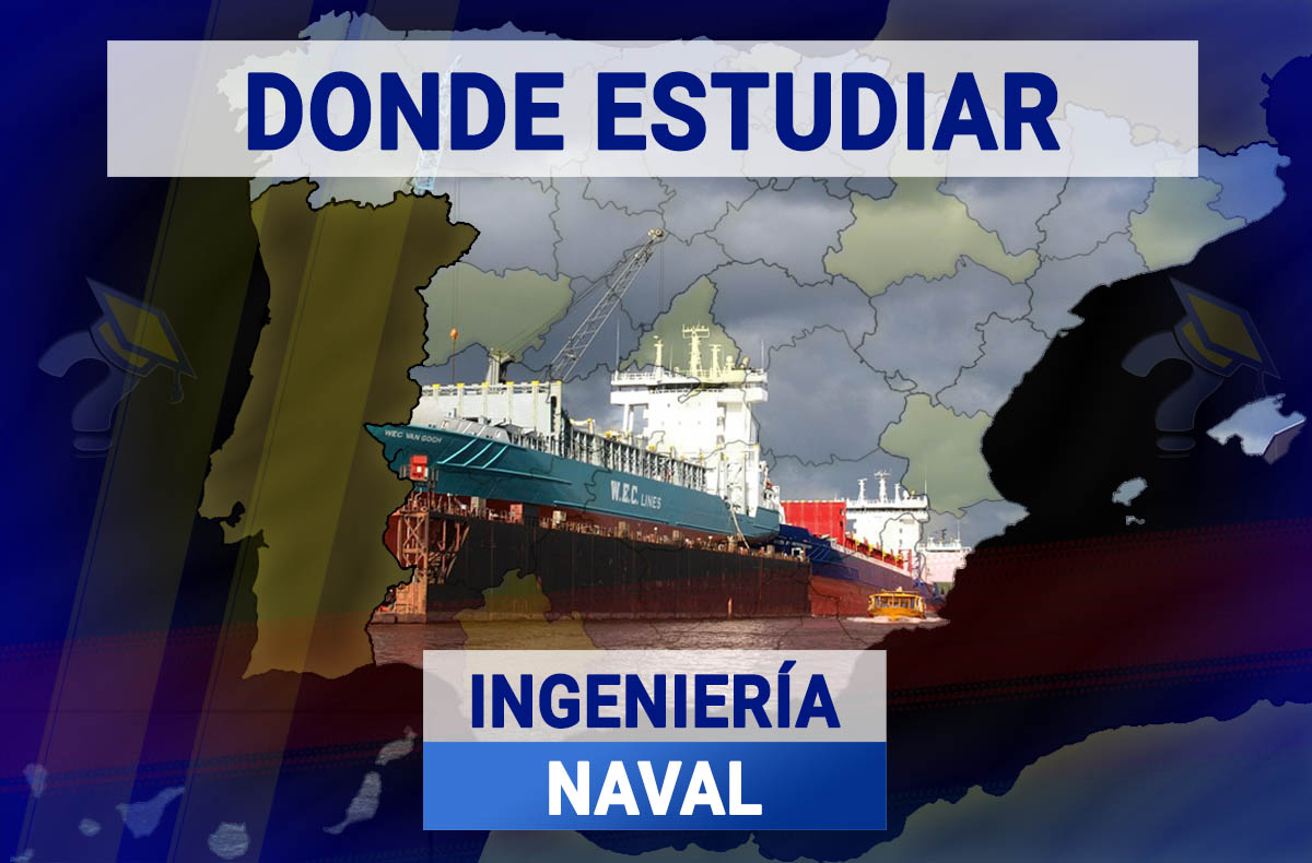 Dónde Estudiar Ingeniería Naval en España Grados 2024