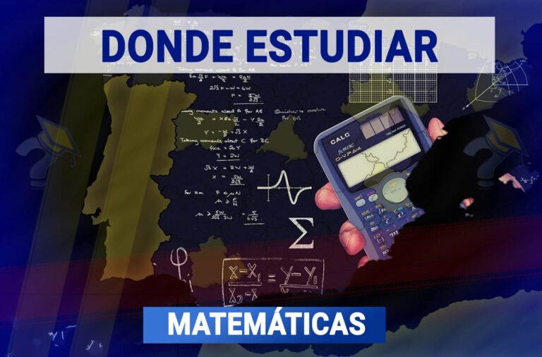 Dónde Estudiar Matemáticas en España Grados 2024