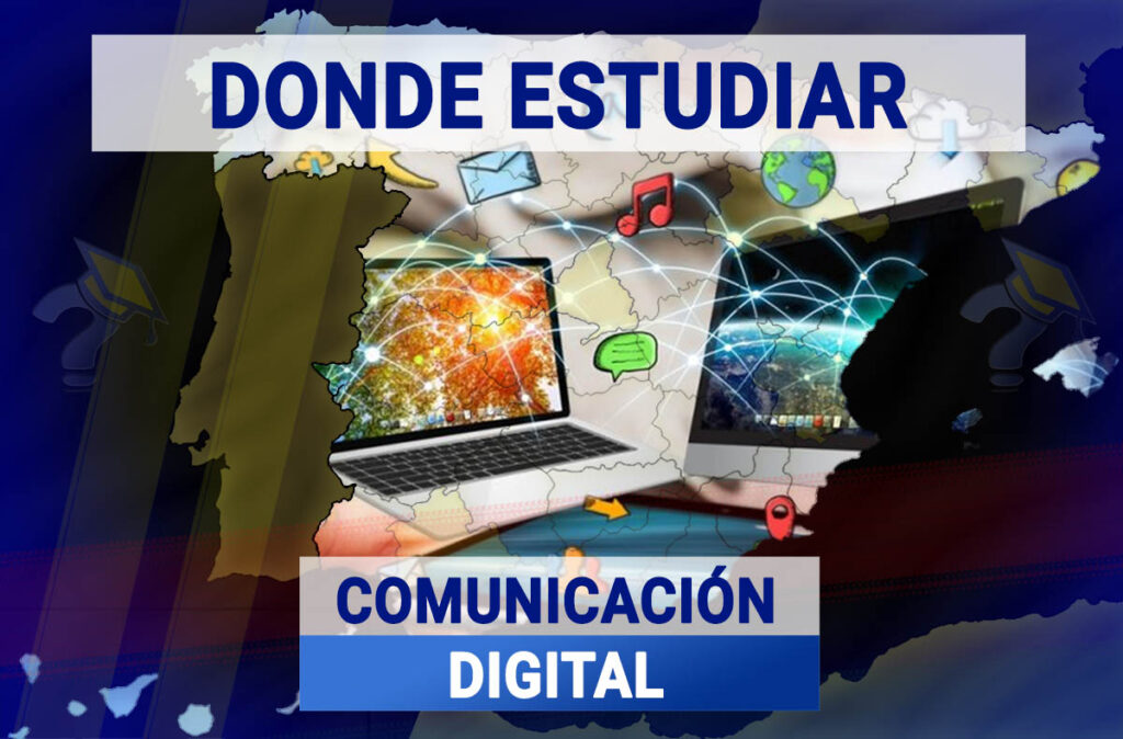 Donde Estudiar Comunicación Digital en España