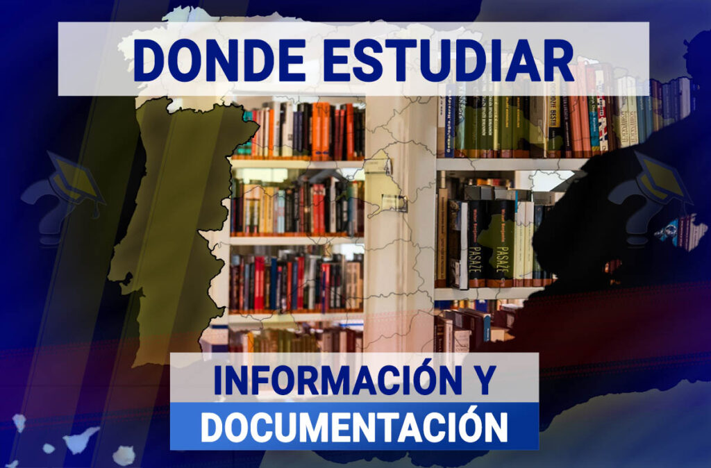 Donde Estudiar Información y Documentación en España