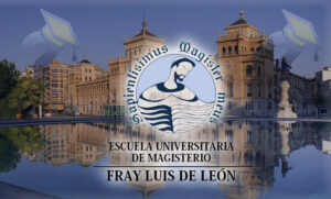 E.U. de Magisterio Fray Luis de León E.U. de Magisterio Fray Luis de León