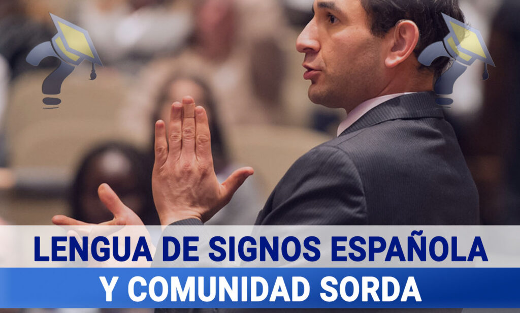 Grado en Lengua de Signos Española y Comunidad Sorda