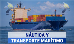 Grado en Náutica y Transporte Marítimo