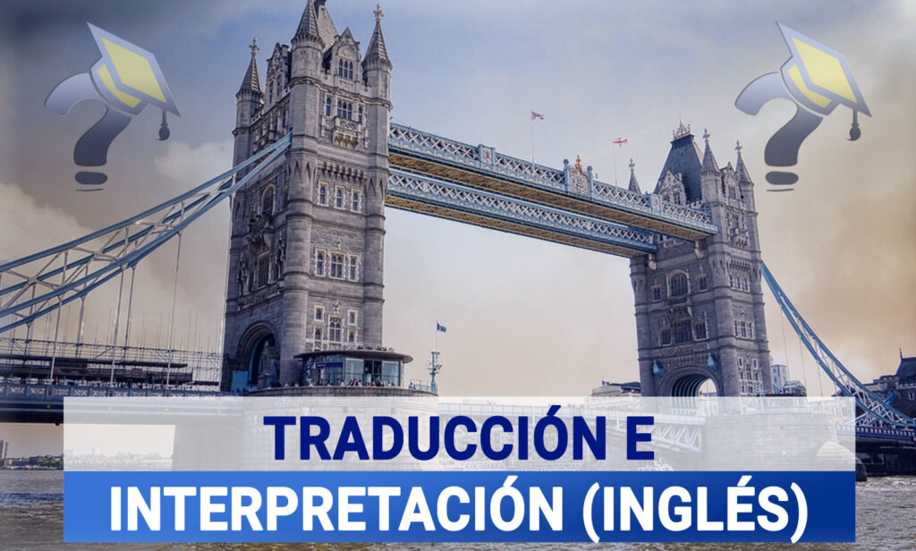 Grado en Traducción e Interpretación en Inglés